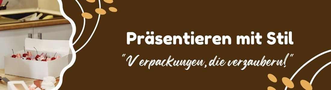 Präsentation & Verpackung